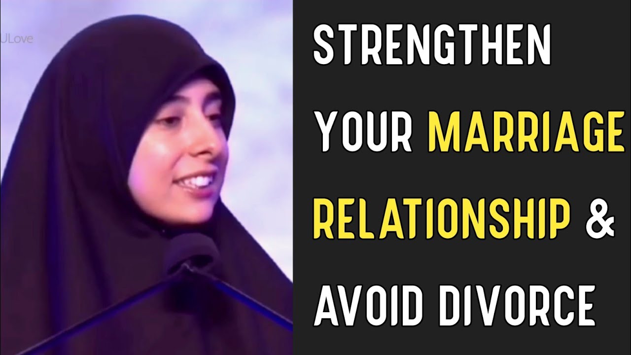 Secret to Strengthen a Marriage Relationship and Avoid Divorce by Sister Dunia Shuaib