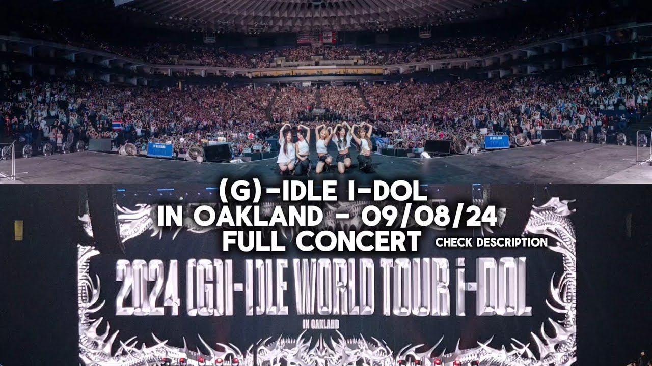 (G)I-DLE I-DOL Concert in Oakland FULL CONCERT (09/08/24)
