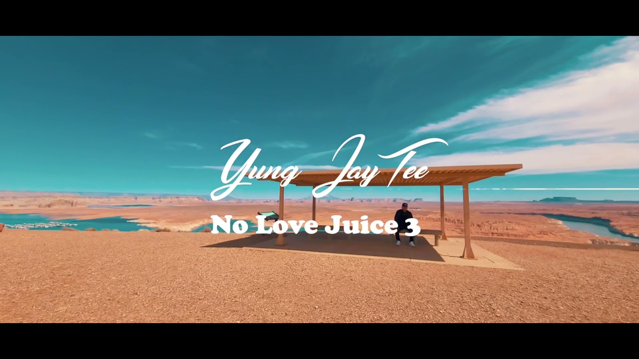 Yung JayTee - NoLoveJuice 3 (Official Video) (prod. Don Suave)