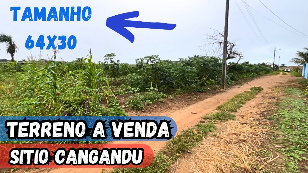 TERRENO NO SÍTIO A VENDA LOCALIZADO NO SÍTIO CANGANDU ARAPIRACA-AL TAMANHO 64x30 #nordeste