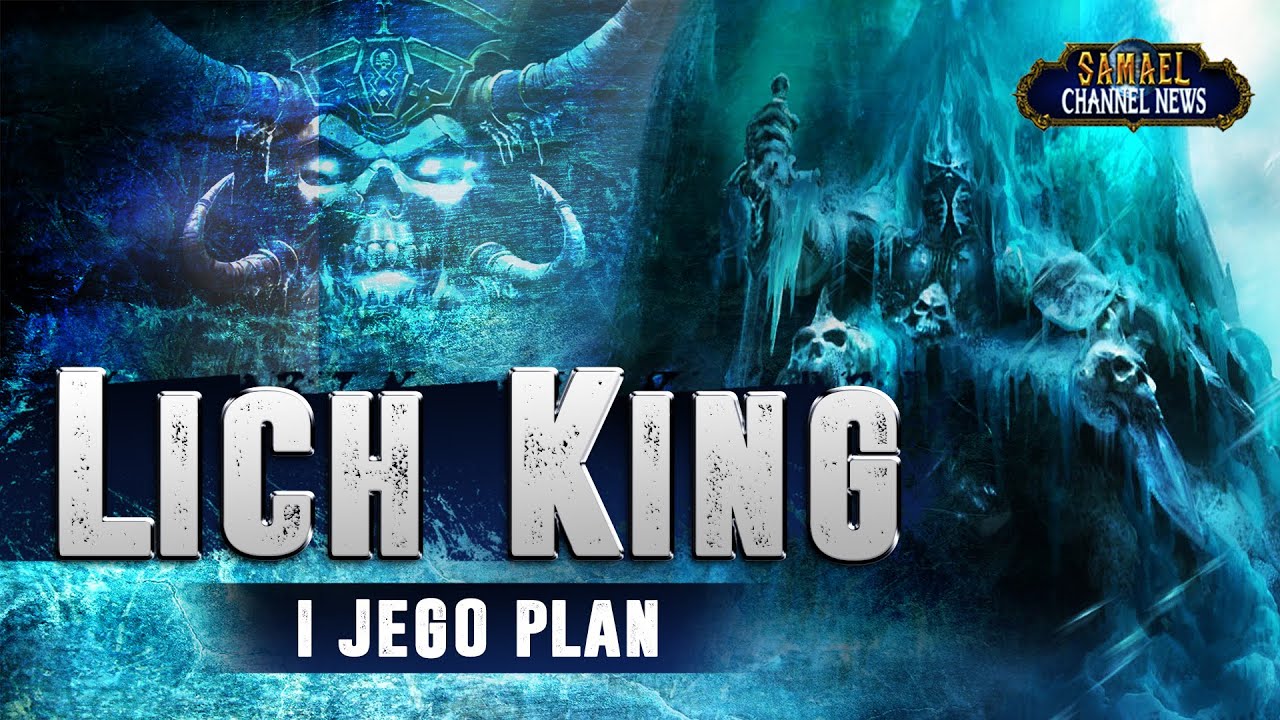 Lich King i jego plan