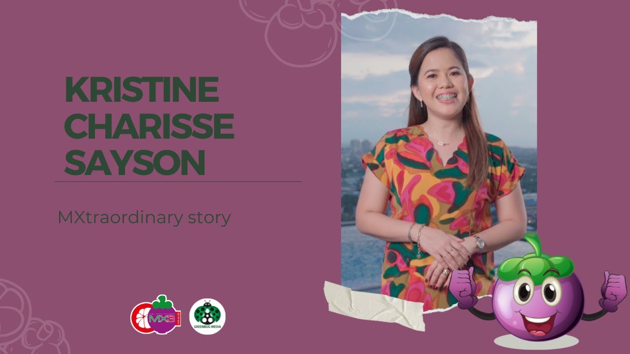 Greenbug Media Production | MXtraordinary story of Kristine Sayson | MX3