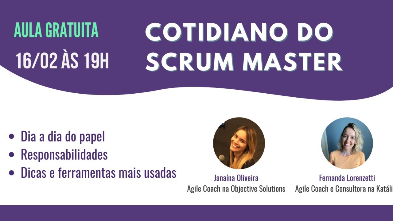 Dia a dia do Scrum Master: Aula gratuita