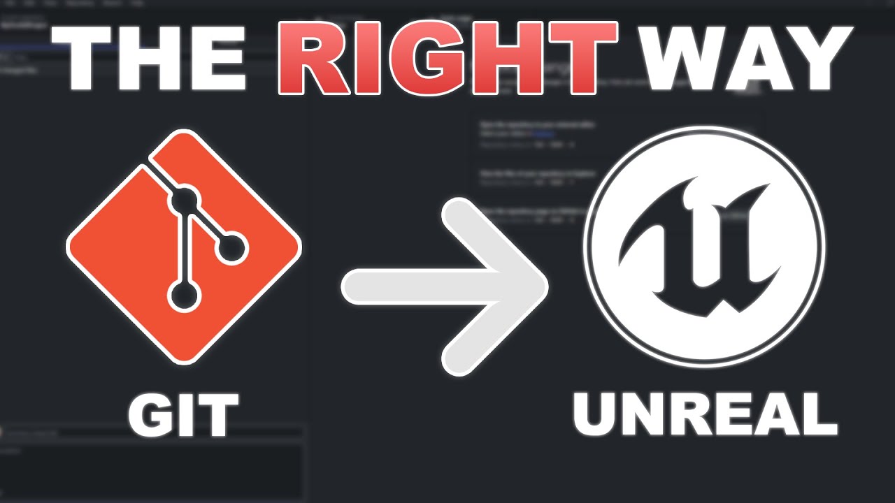 Настройка Git для Unreal Engine, о которой вам никто не расскажет!