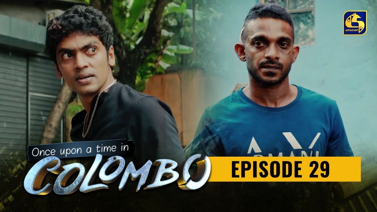 Once upon a time in COLOMBO ll Episode 29 || 23rd January 2022