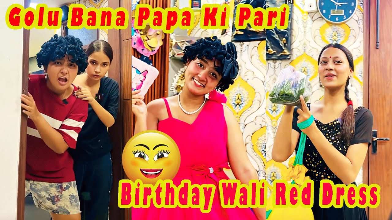 Golu Bana Papa Ki Pari Vs Birthday Wali Red Dress | Mona Sona Remix