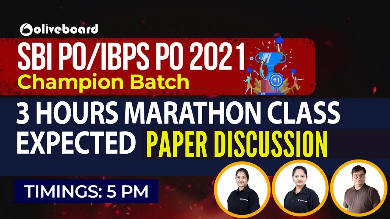 SBI PO/IBPS PO 2021 | 3 HOURS MARATHON CLASS | EXPECTED PAPER DISCUSSION @OliveboardApp