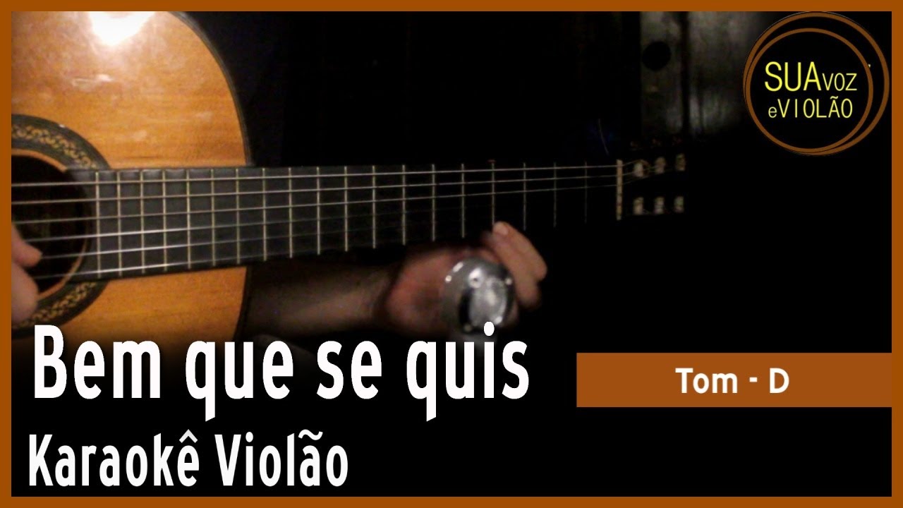 Marisa Monte -  Bem que se quis - Versão Luiz Caldas - Karaokê Violão