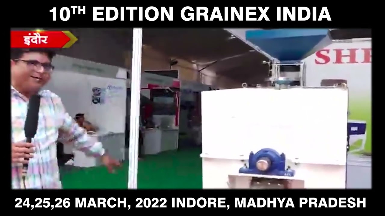 GrainEx 2022 | Shree Ram Industries | Punjab Roll | Indore