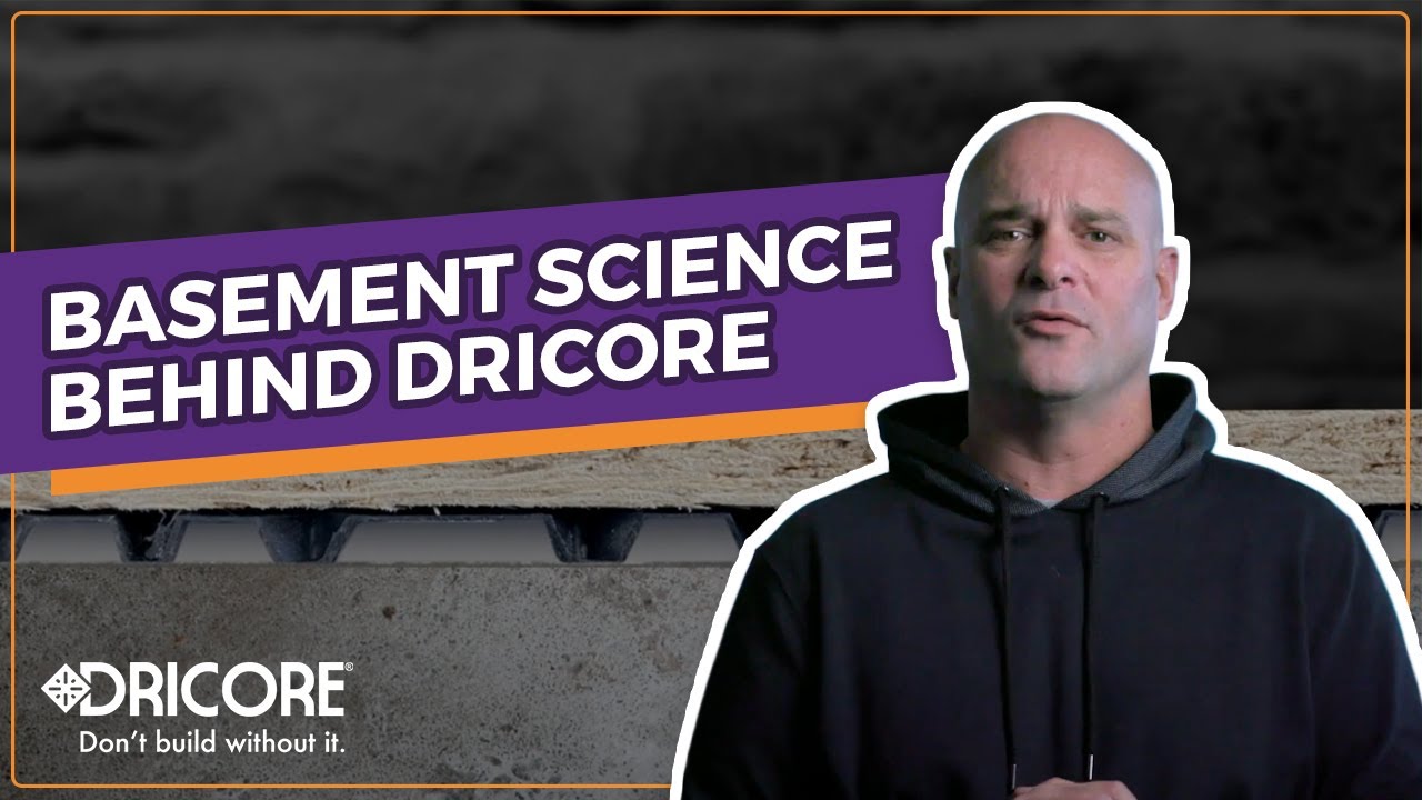 Basement Science Behind DRICORE Subfloors⚒️