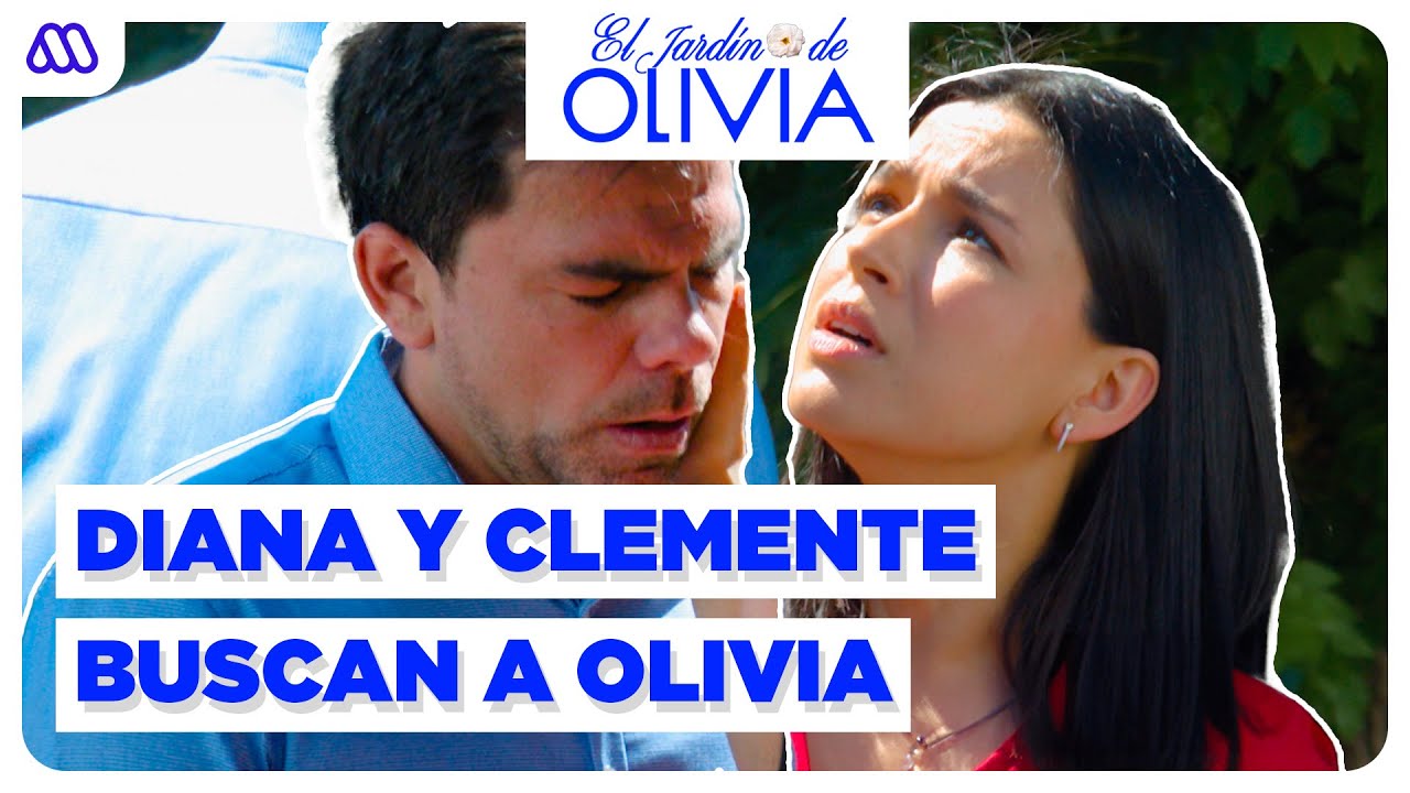 AVANCE CAP&Iacute;TULO 229 | Diana y Clemente buscar&aacute;n a Olivia | El Jard&iacute;n de Olivia