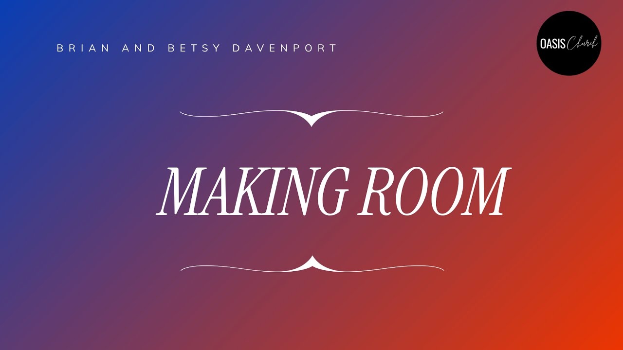 Making Room