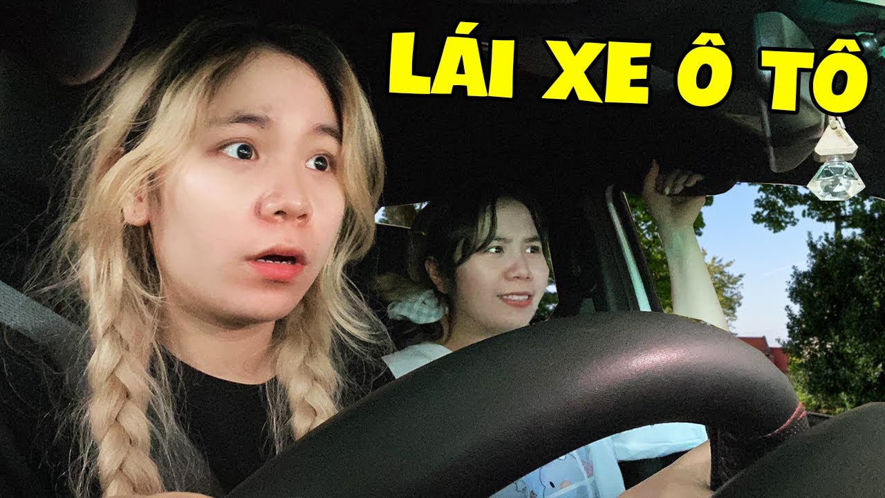 LẦN ĐẦU LÁI ĐƯỢC XE Ô TÔ ?