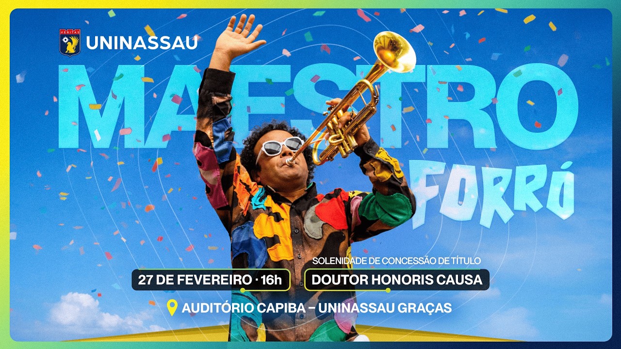 Solenidade de concessão do título Doutor Honoris Causa a Maestro Forró | UNINASSAU