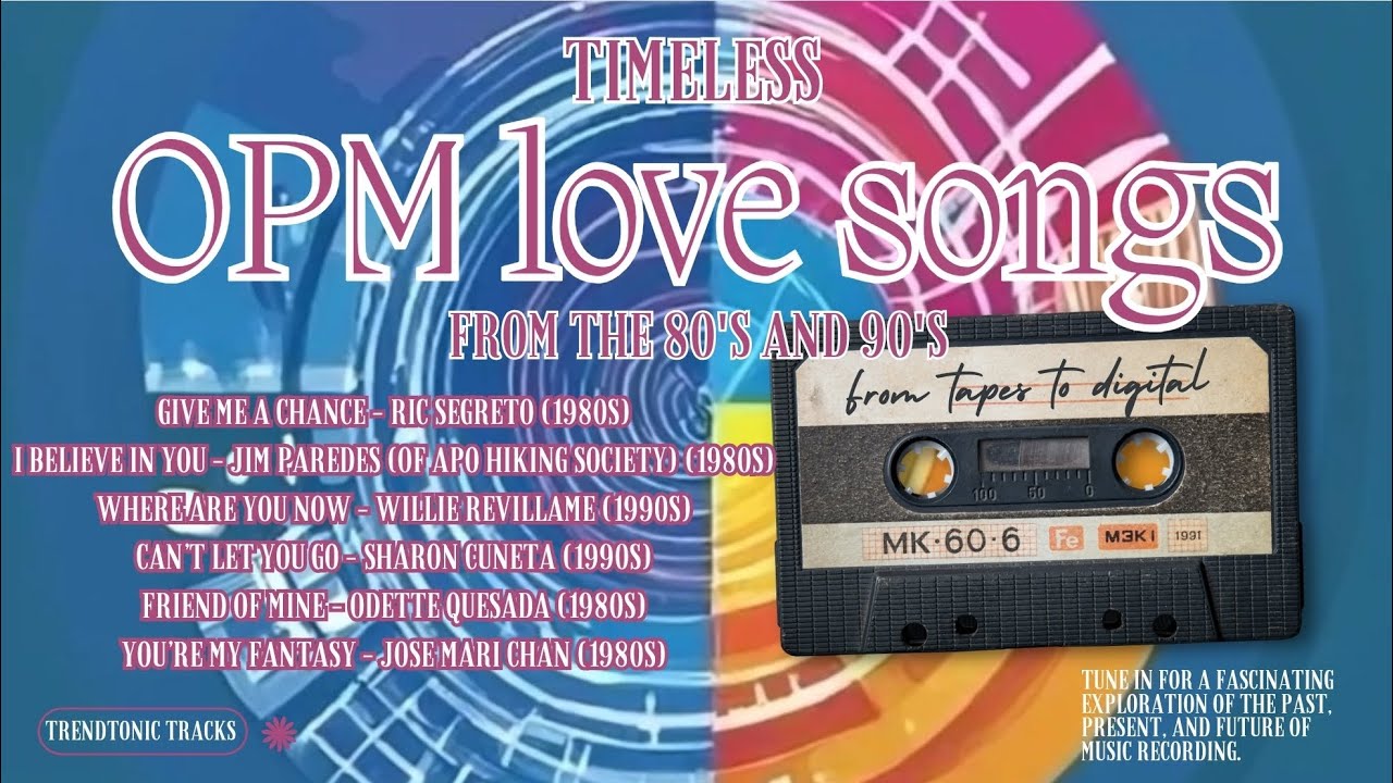 Timeless OPM Love Songs: The Best of the 80's and 90's
