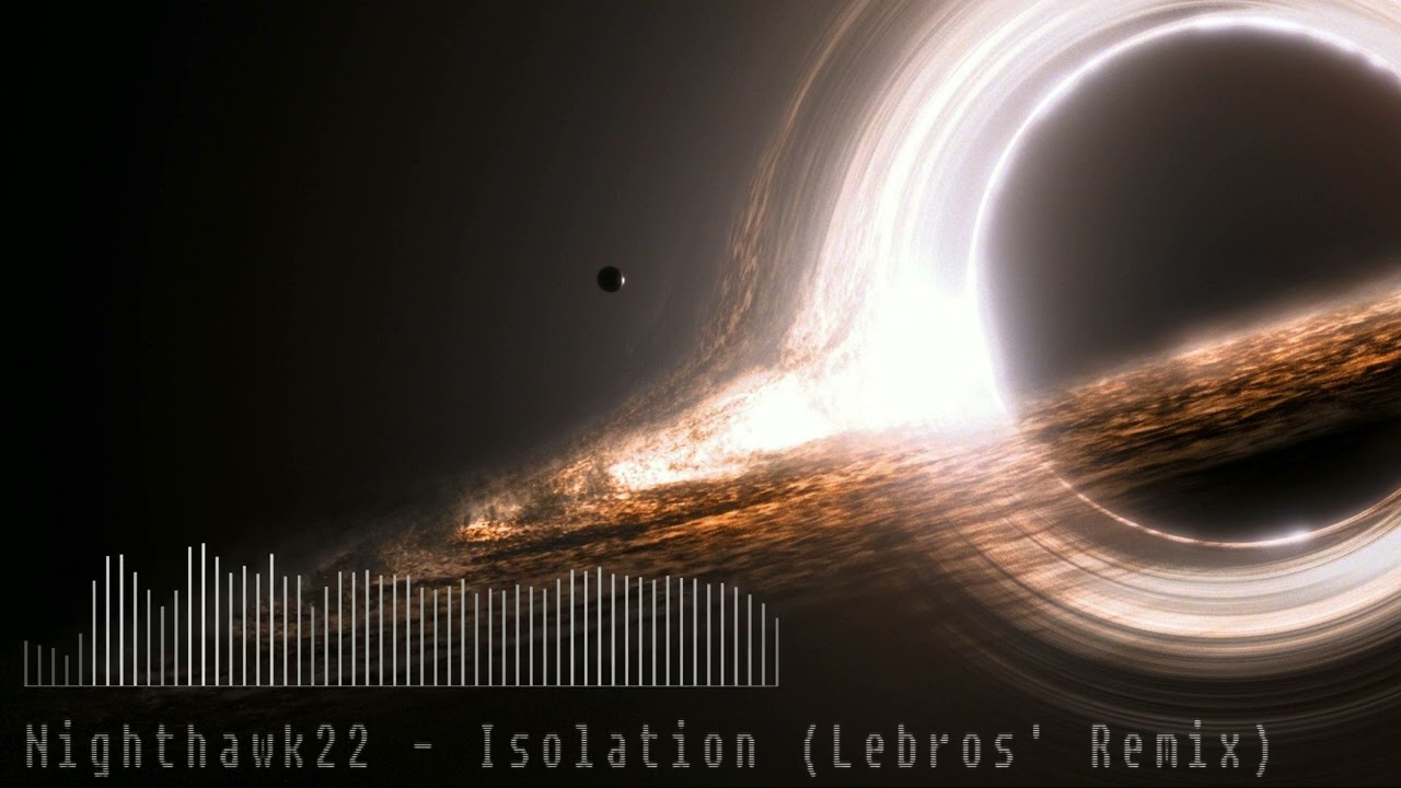 Nighthawk22 - Isolation (Lebros' Remix)