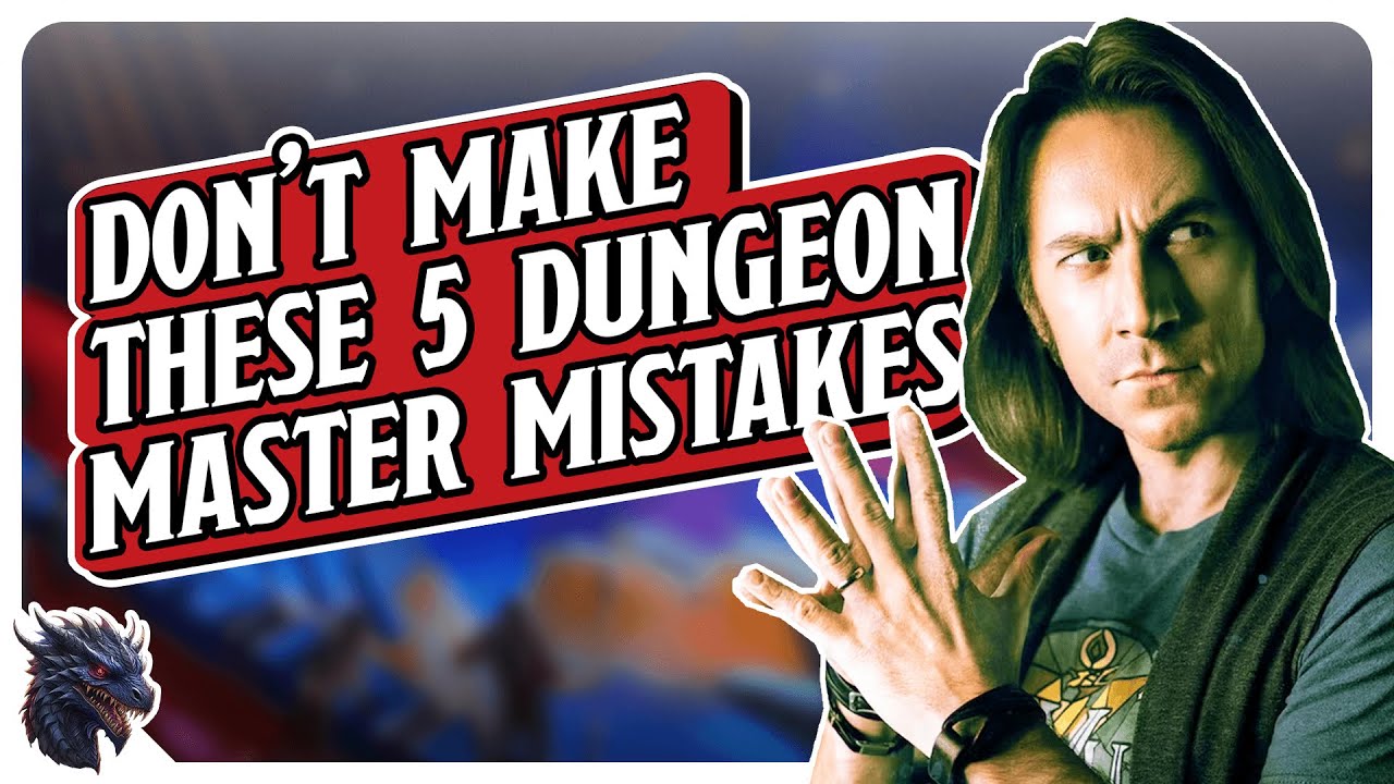I'm a terrible DM... (5 Mistakes I've Made and How to Fix Them)