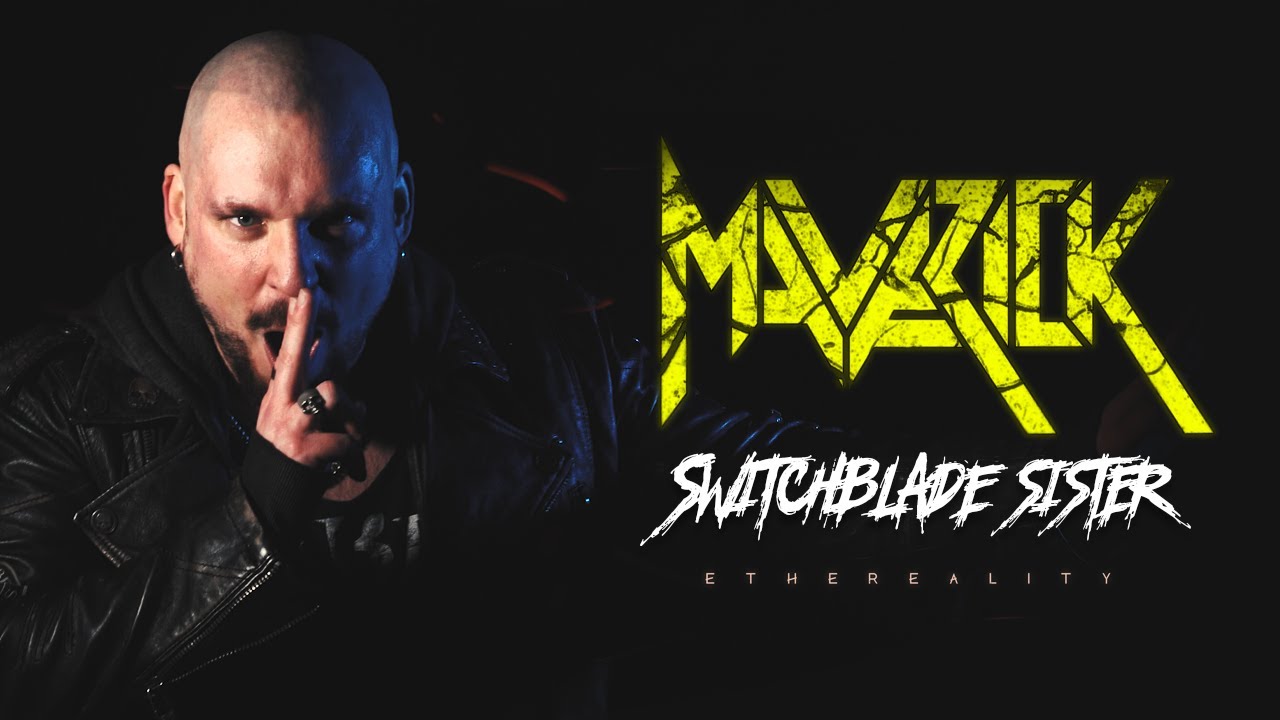 Maverick - Switchblade Sister (Official Music Video)
