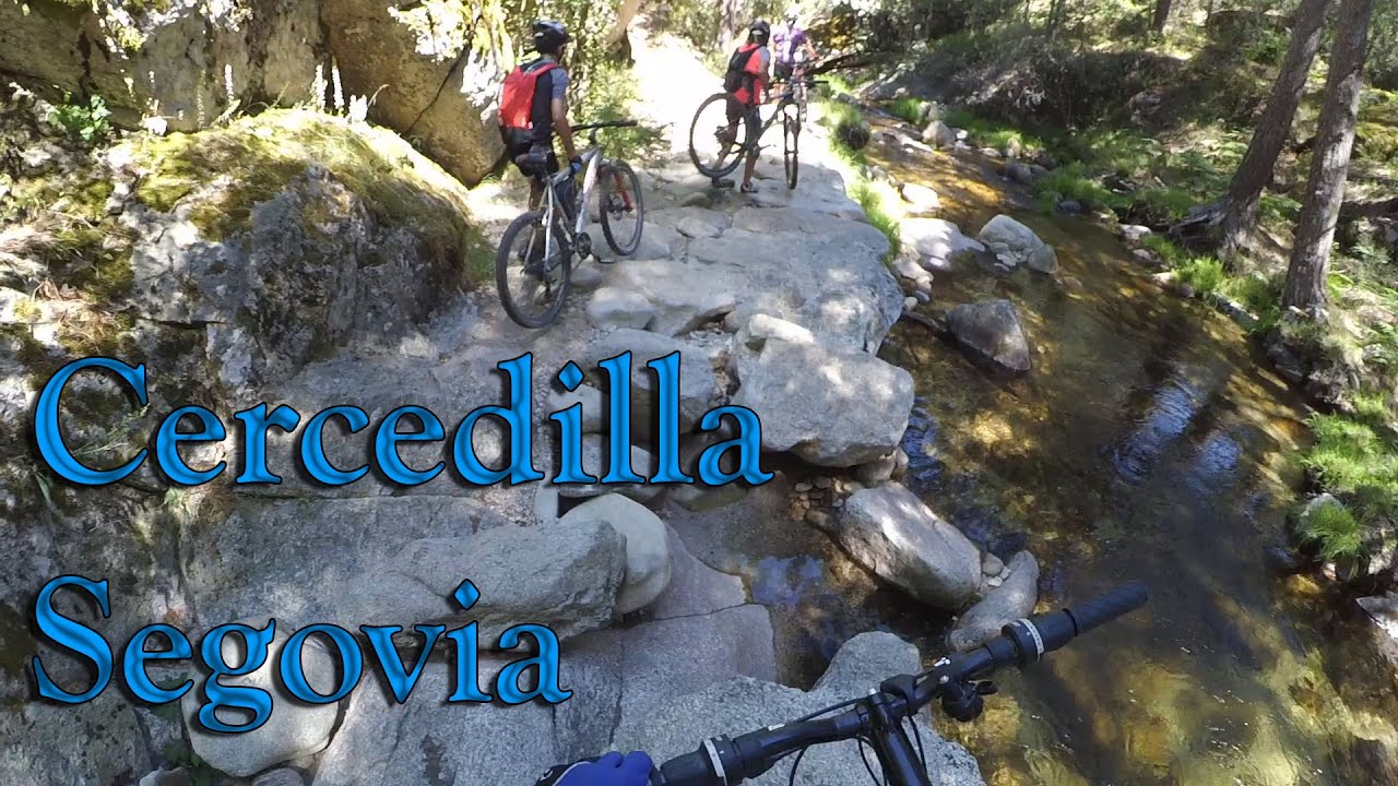 Cercedilla - Segovia MTB (Por Valsa&iacute;n y R&iacute;o Eresma)