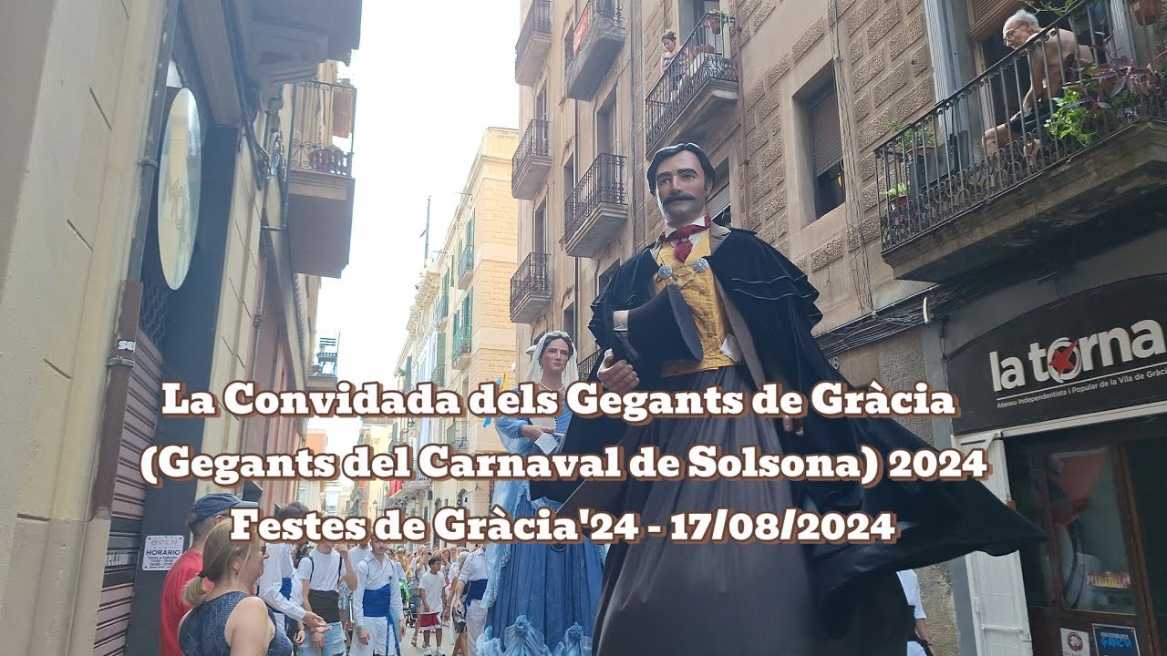 La Convidada dels Gegants de Gràcia 2024  - Festes de Gràcia'24 - 17/08/2024