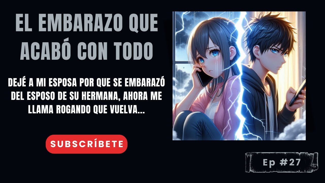 DEJÉ a MI ESPOSA por que se EMBARAZÓ del ESPOSO de su HERMANA, AHORA ME LLAMA ROGANDO QUE VUELVA...
