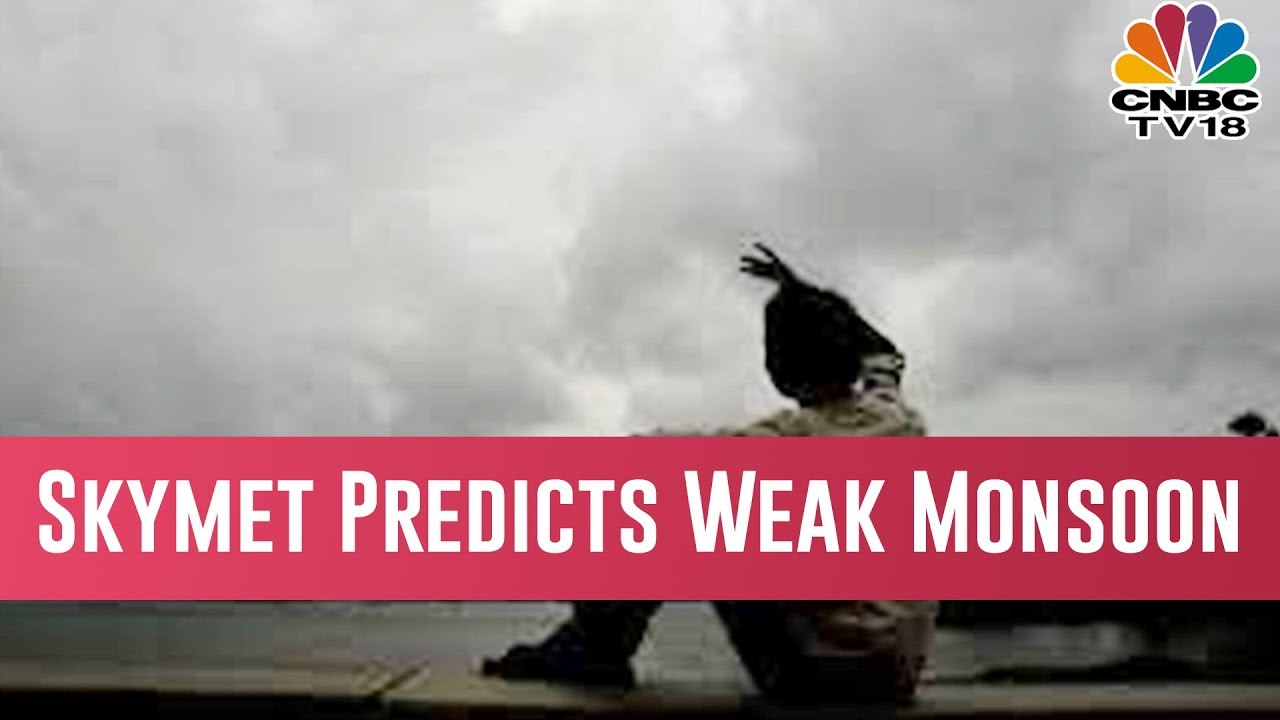 Skymet Warns Of A 'Below Normal' Monsoon, Pegs Possibility At 55%