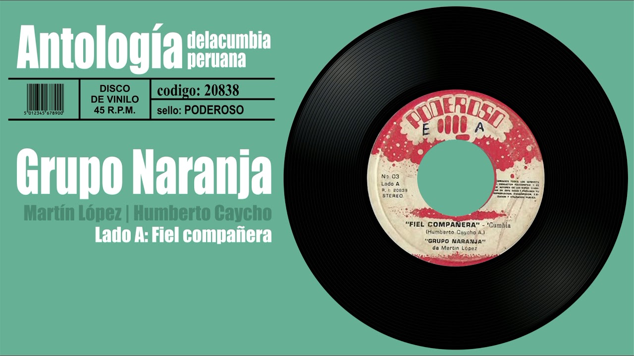 GRUPO NARANJA - Fiel compañera / Disco de Vinilo 45RPM | Cumbia
