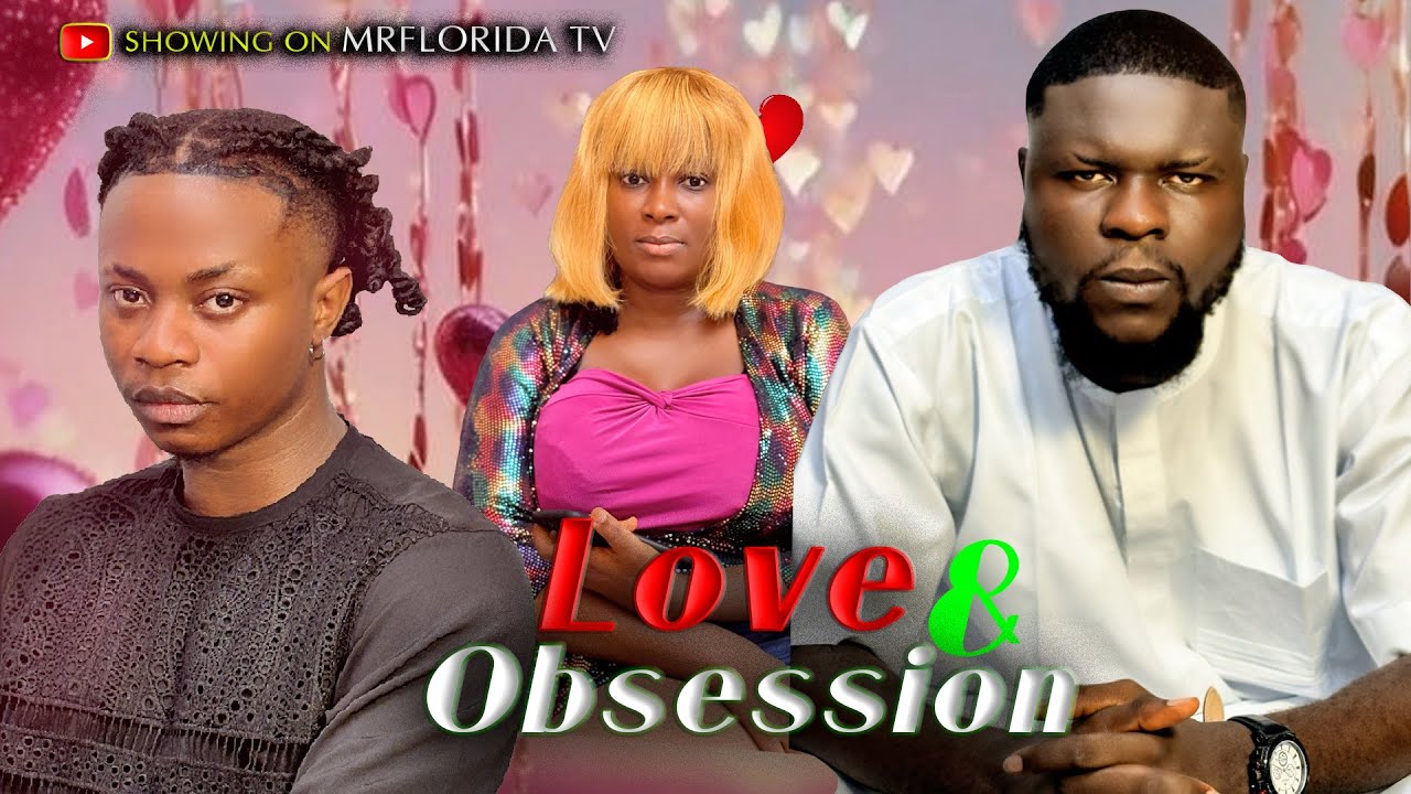 Love & Obsession = Mrflorida tv..
