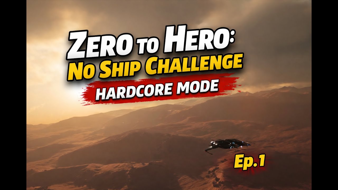 Ep. 1: Zero to Hero - No Ship Challenge - Hardcore Mode in Star Citizen