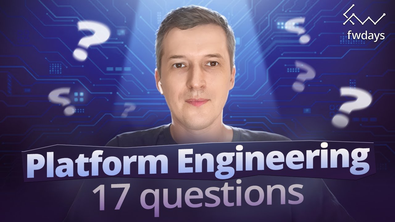 Everything You Wanted to Know About Platform Engineering — 17 Key Questions in 25 Minutes