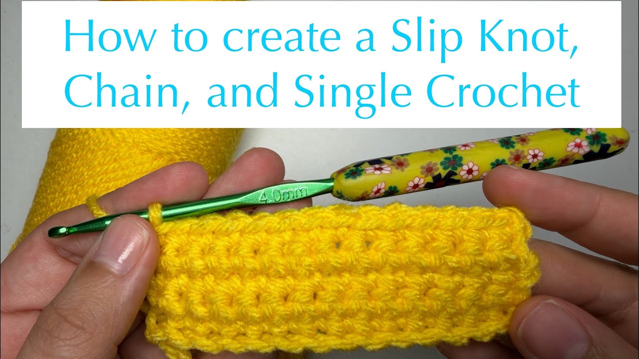 How to Crochet: Slip Knot, Chain, Single Crochet Stitch