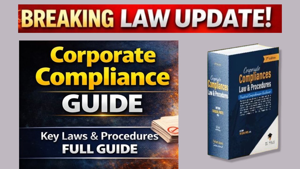 Corporate Compliance Explained | Law & Procedure for Companies