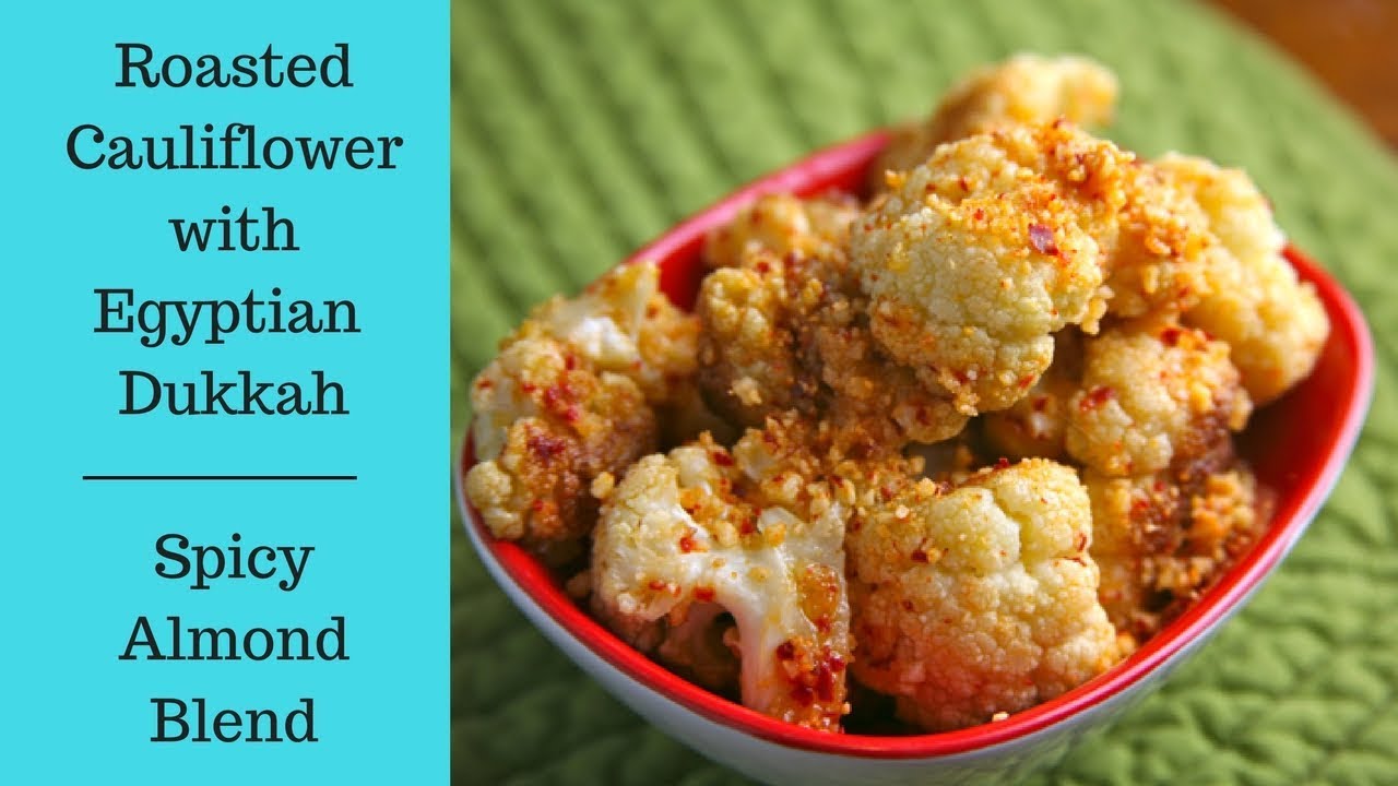 Roasted Cauliflower with Egyptian Dukkah