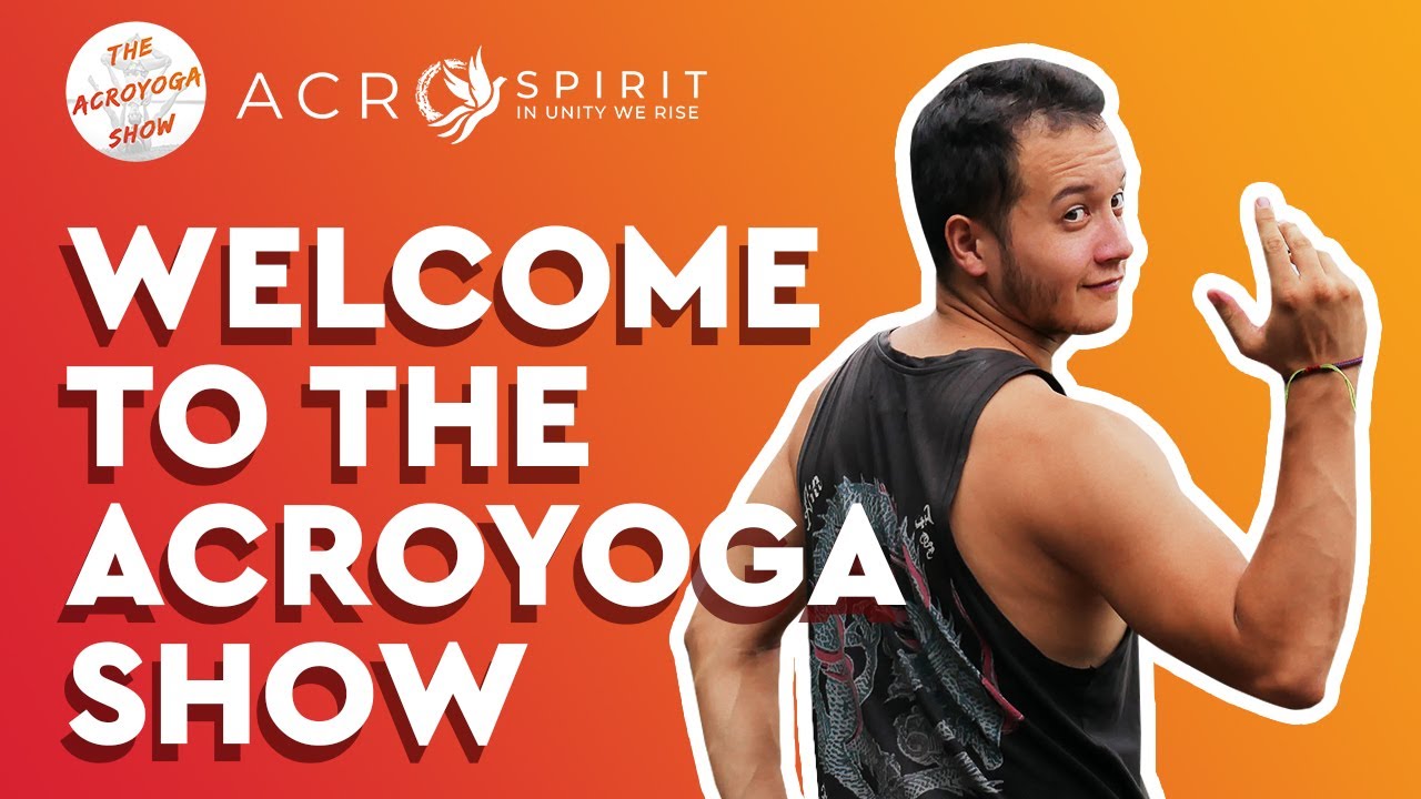 The First Acro Yoga, Partner Yoga Reality TV: The Acroyoga Show Weekly Vlog