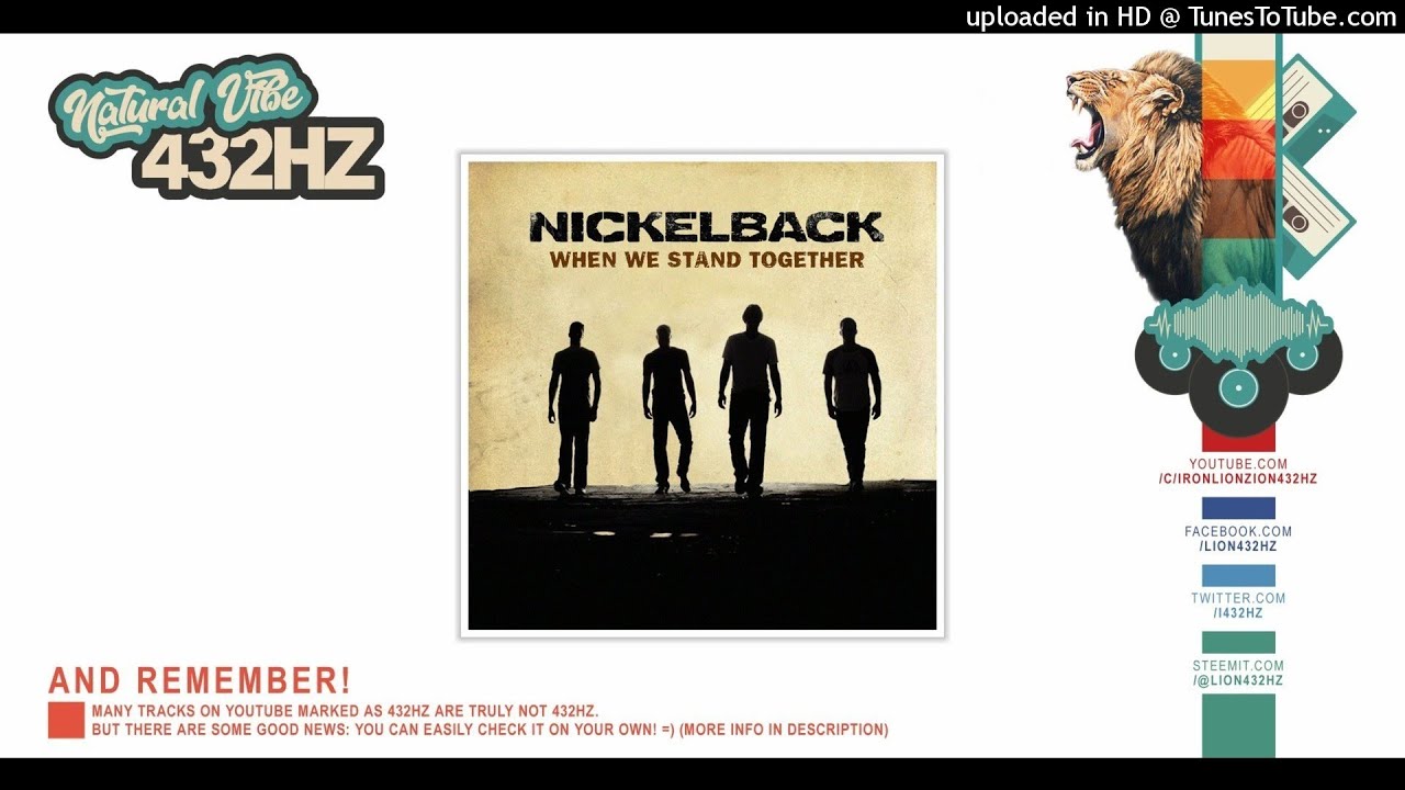 Nickelback - When We Stand Together | 432hz