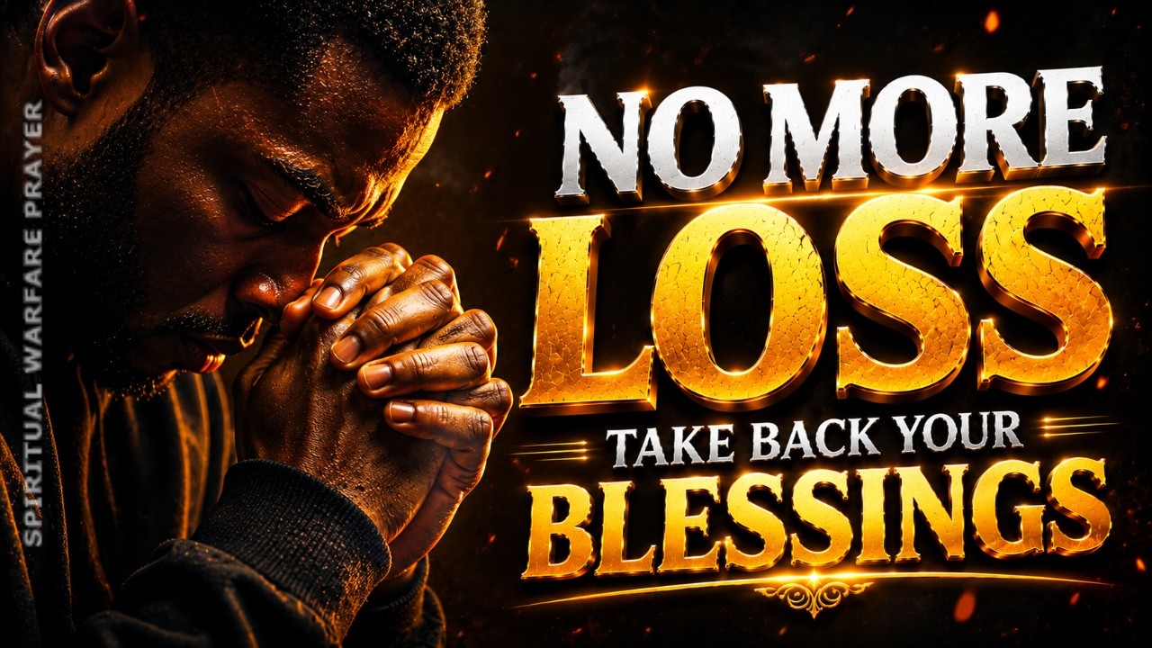 Pray THIS Prayer To Recover What You Have Lost To The Enemy | Breakthrough Prayer