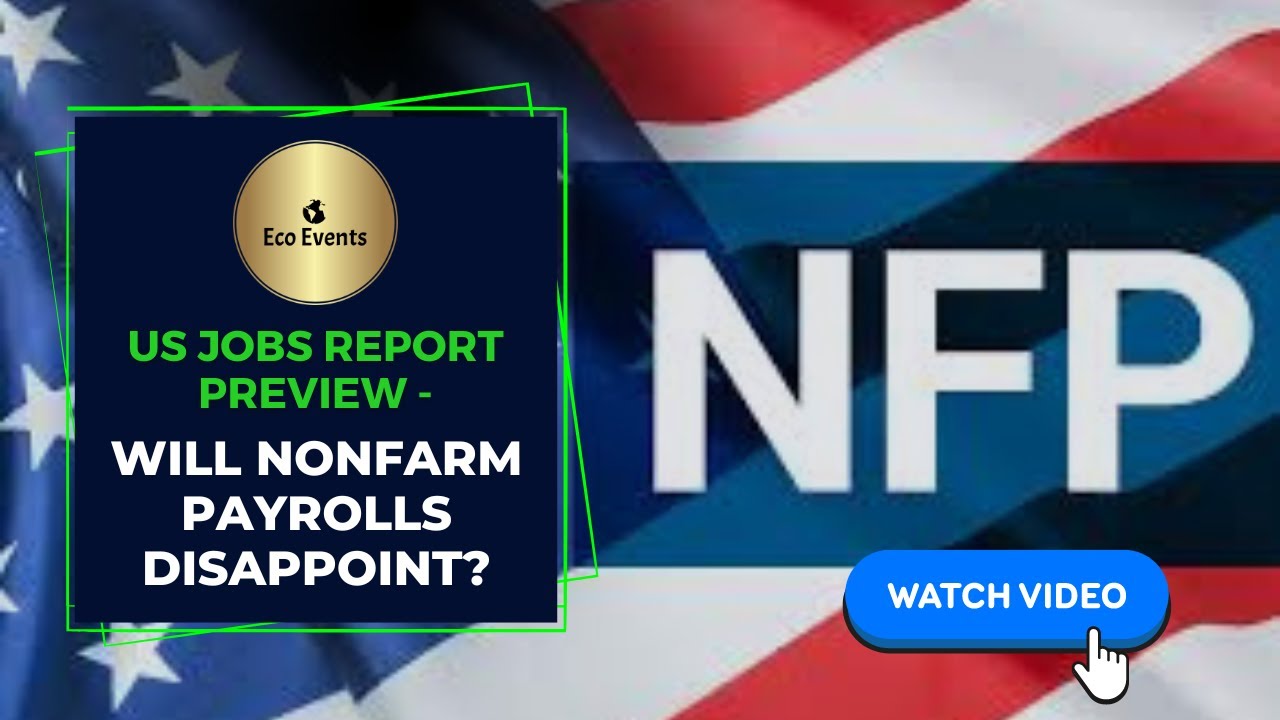US Jobs Report Preview: Will Nonfarm Payrolls Disappoint? | NFP Analysis July 2024 #NFP #USD