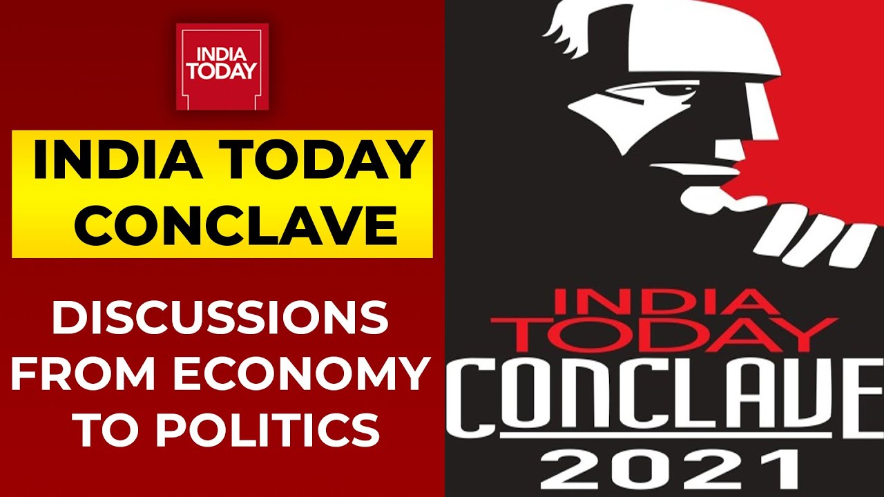 India Today Conclave 2021: Solutions For The Farm Crisis; Discussions From Economy To Politics