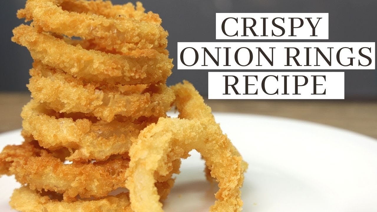 CRISPY ONION RINGS RECIPE