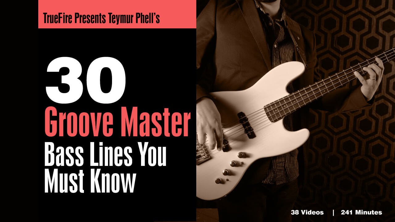 30 Groove Master Bass Lines - Introduction - Teymur Phell