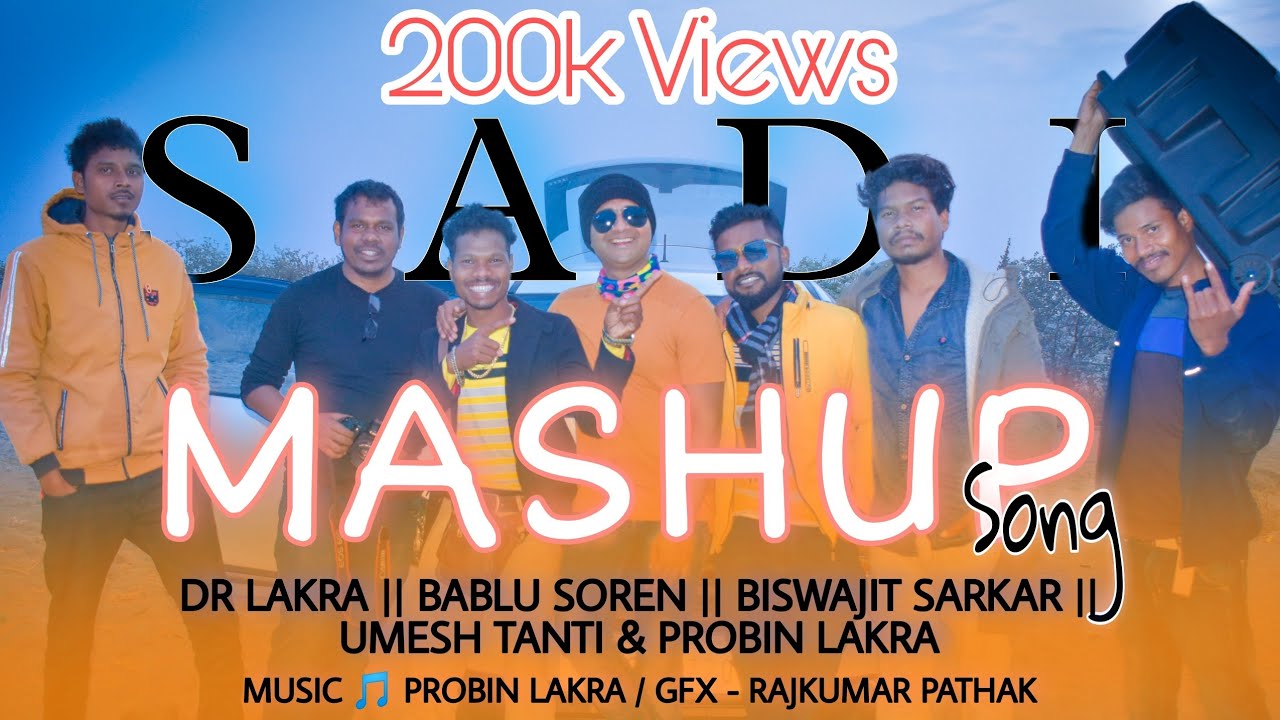 Sadi Bhajan Mashup song by Bablu Soren, DR Lakra, Biswajit Sarkar & Umesh Tanti @drlakra