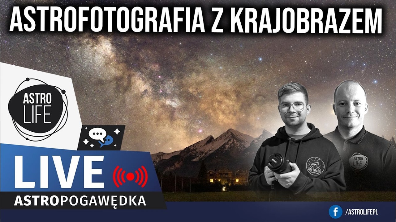 Jak zrobić zdjęcie Drogi Mlecznej? Astrofotografia z krajobrazem + Jakub Grygiel (fb: Pod Tatrami)