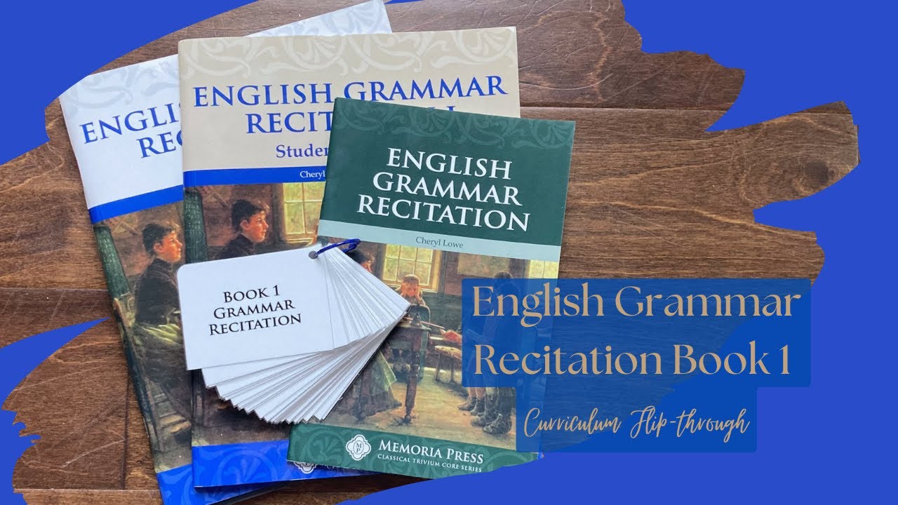 English Grammar Recitation || Memoria Press Curriculum Flip-through