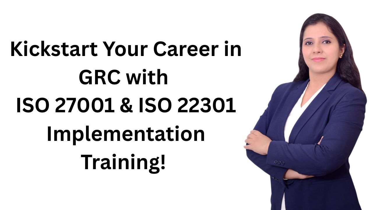 Kickstart Your Career in GRC with ISO 27001 & ISO 22301 Implementation Training!