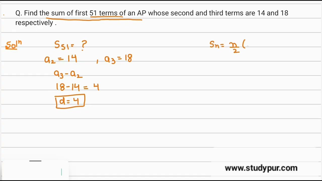 Find sum of first 51 terms of an AP whose second and third terms are 14 and 18 respectively class10