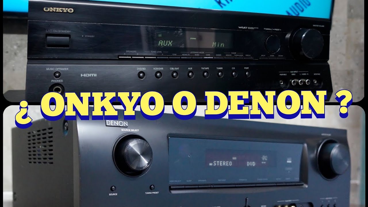 COMPARANDO AMPLIFICADOR DENON VS ONKYO