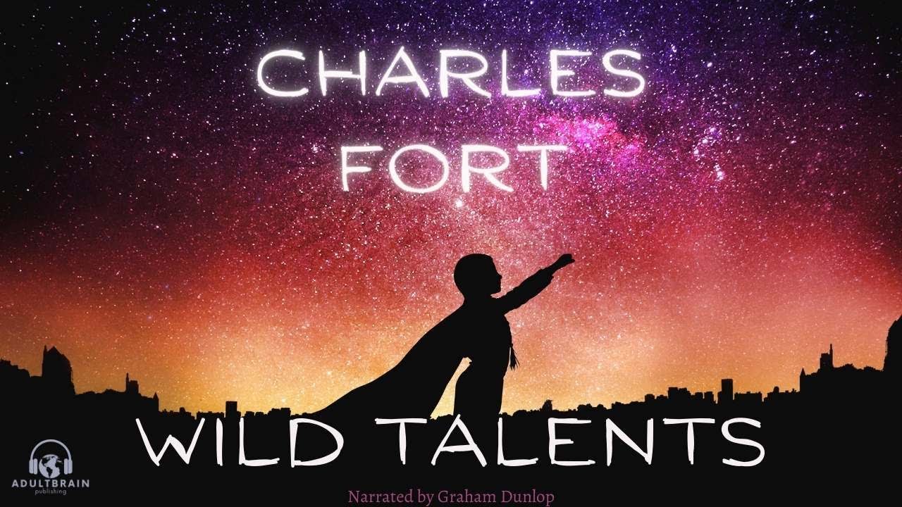 AUDIOBOOK - Wild Talents By Charles Fort