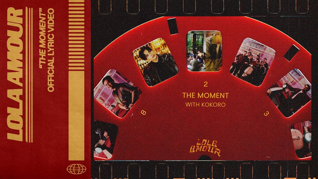 Lola Amour - The Moment (WITH KOKORO) Official Lyric Video