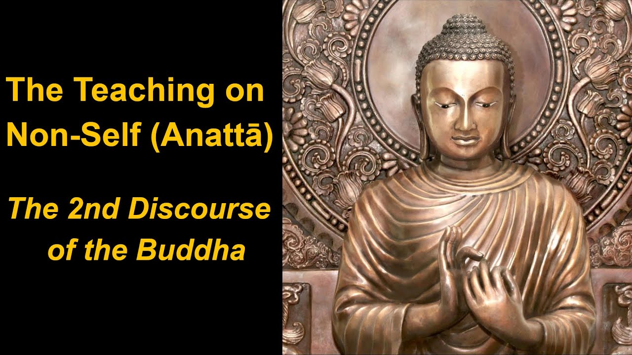 Anattā - The Buddha's teaching on Non-Self and how to use it for insight (Vipassanā) | Dhamma