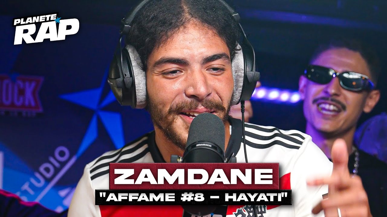 Zamdane - Affamé #8 - Hayati #PlanèteRap